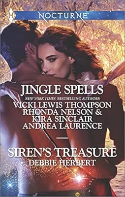 Jingle Spells and Siren's Treasure: Naughty or Nice?\She's a Mean One\His First Noelle\Silver Belle