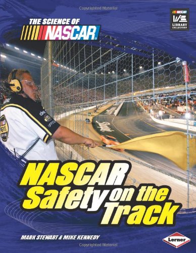 NASCAR Safety on the Track (Science of NASCAR) by Mark Stewart