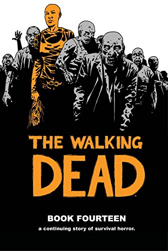 The Walking Dead Book 14 by Robert Kirkman
