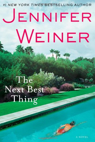The Next Best Thing: A Novel by Jennifer Weiner