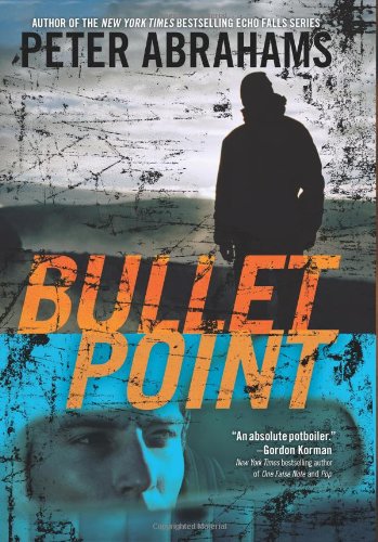Bullet Point by Peter Abrahams