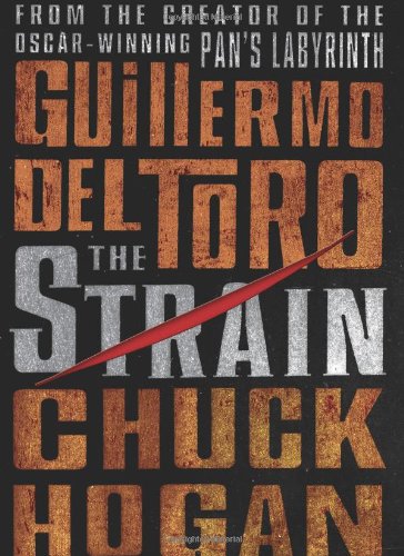 The Strain: Book One of The Strain Trilogy by Chuck Hogan