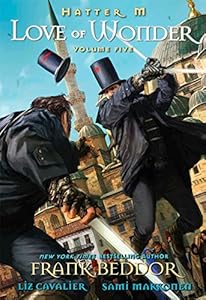 Hatter M Volume 5: Love of Wonder Hardcover
