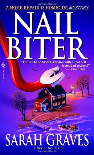Nail Biter (Home Repair Is Homicide Mysteries) by Sarah Graves