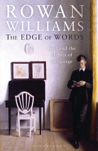 The Edge of Words: God and the Habits of Language by Rowan Williams
