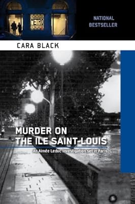 Murder on the Ile Saint-Louis: An Aimee Leduc Investigation