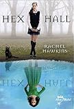 Hex Hall tome 1 par Rachel Hawkins