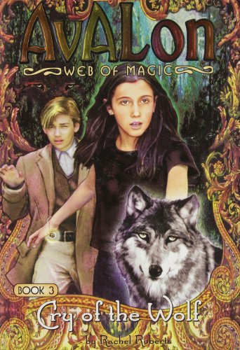 Cry of the Wolf (Avalon Web of Magic)