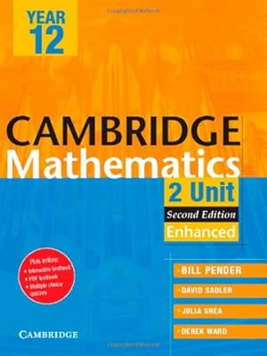 Cambridge 2 Unit Mathematics Year 12 Enhanced Version (Cambridge Secondary Maths (Australia))