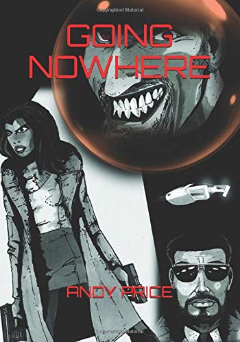 GOING NOWHERE by Andrew Price
