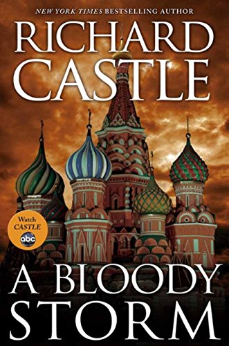A Bloody Storm: A Derrick Storm Short by Richard Castle