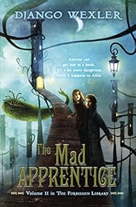 The Mad Apprentice: The Forbidden Library: Volume 2