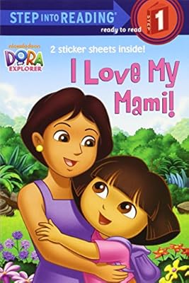 I Love My Mami! (Dora the Explorer) (Step into Reading)