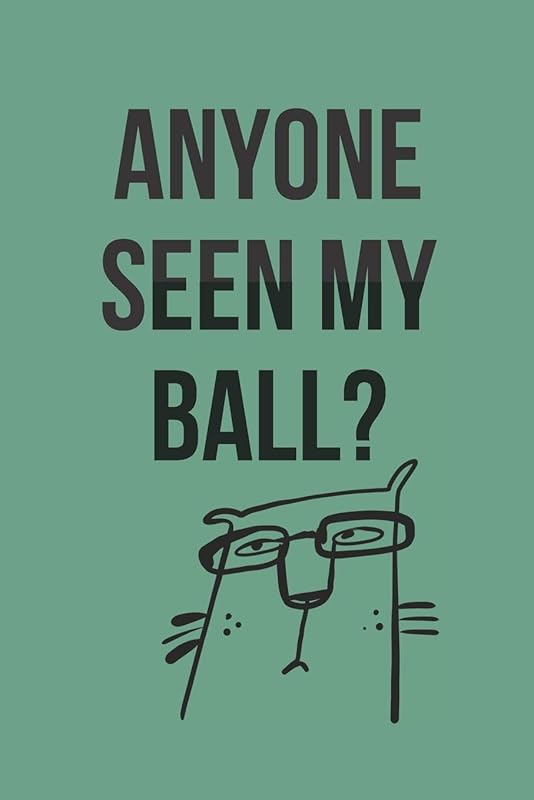 Anyone Seen My Ball? Golf Scorecard Log Book: ideal gag gift for golfing colleagues, friends, your boss or relative by Sunnyside Log Books