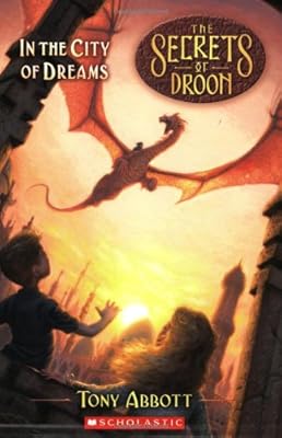 The Secrets of Droon #34: In the City of Dreams
