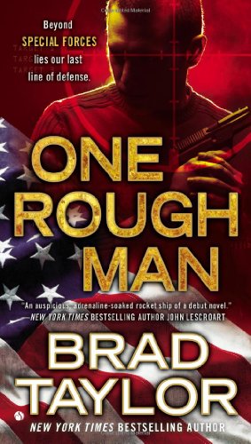 One Rough Man: A Pike Logan Thriller by Brad Taylor