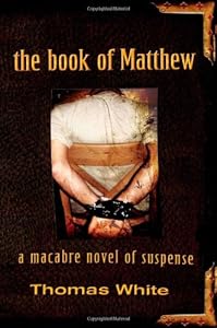 The Book of Matthew: A Macabre Novel of Suspense