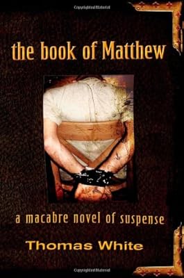 The Book of Matthew: A Macabre Novel of Suspense
