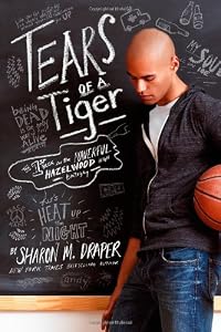 Tears of a Tiger by Sharon M. Draper