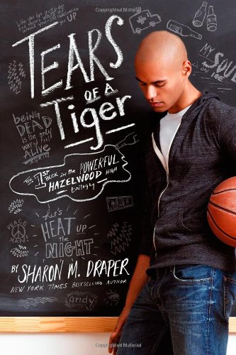 Tears of a Tiger by Sharon M. Draper
