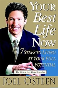 Your Best Life Now: 7 Steps to Living at Your Full Potential