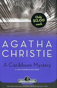 A Caribbean Mystery: A Miss Marple Mystery (Agatha Christie Mysteries Collection)