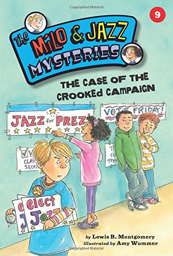 The Case of the Crooked Campaign 9 by Lewis B. Montgomery