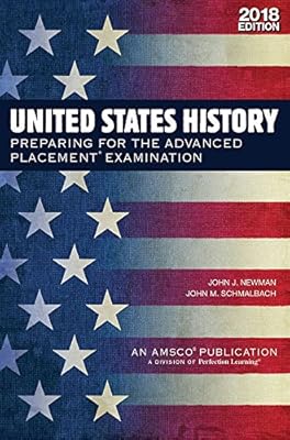 United States History: Preparing for the Advanced Placement Examination, 2018 Edition