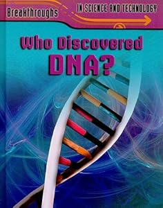 Who Discovered DNA?