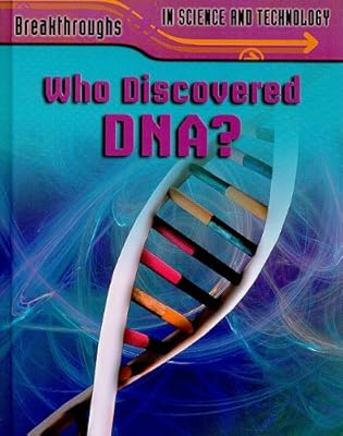 Who Discovered DNA?