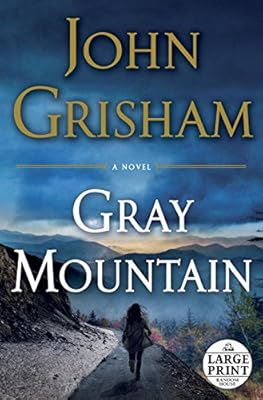 Gray Mountain: A Novel