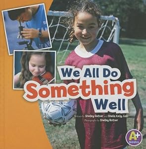 We All Do Something Well