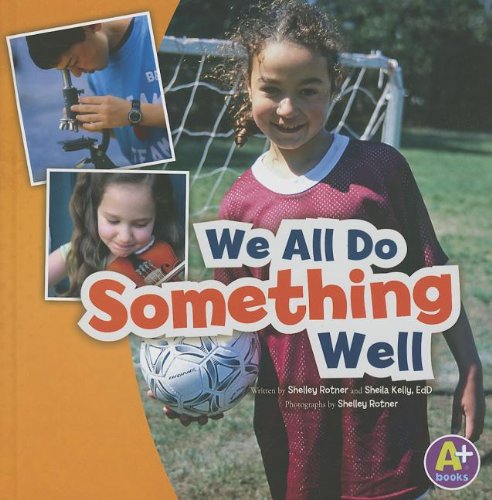 We All Do Something Well by Shelley Rotner