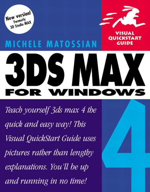 3DS Max 4 for Windows (Visual QuickStart Guide) by Michele Matossian