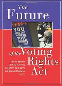 The Future of the Voting Rights Act by Sharyn O&rsquo;Halloran
