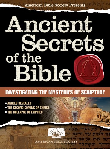 American Bible Society Ancient Secrets of the Bible by American Bible Society