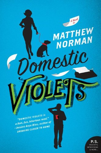 Domestic Violets by Jonathan Tropper
