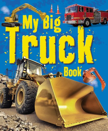 My Big Truck Book by Ticktock
