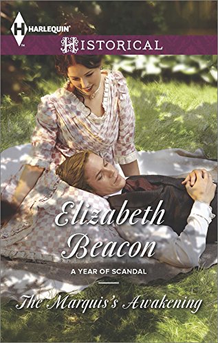 The Marquis's Awakening (A Year of Scandal) by Elizabeth Beacon