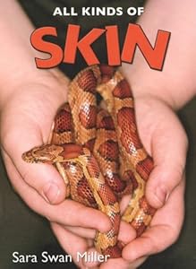 Skin (All Kinds of.)