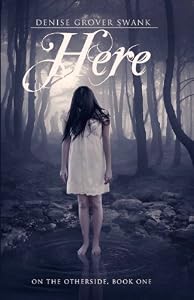 Here: On the Otherside Series, Book One