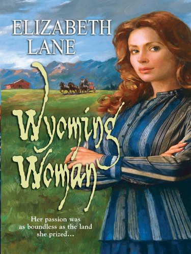 Wyoming Woman by Elizabeth Lane