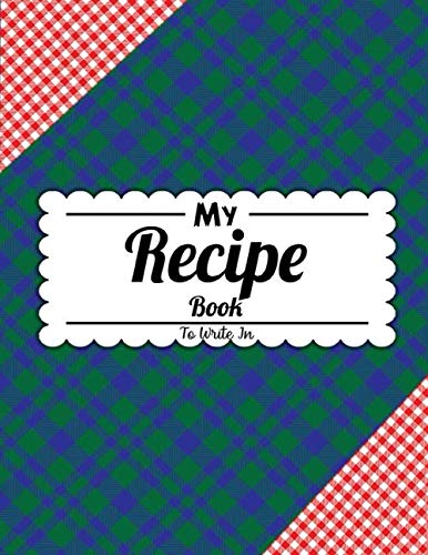 My Recipe Book To Write In: Blank Recipe and Shit jorunal or Notbook to Write In Favorite Recipes and Notes by Coloring Book Press