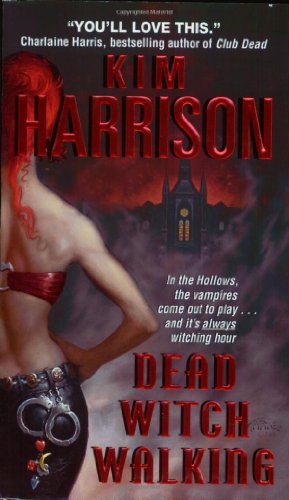 Dead Witch Walking by Kim Harrison