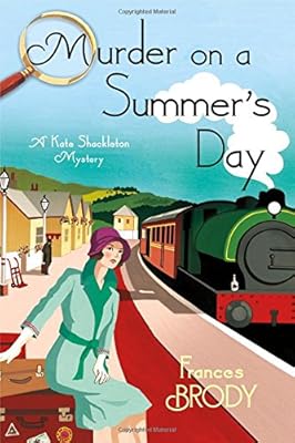 Murder on a Summer's Day: A Kate Shackleton Mystery