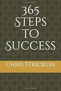 365 Steps to Success by Chris Stricklin