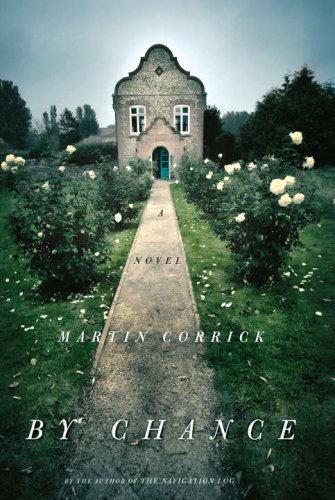 By Chance: A Novel by Martin Corrick