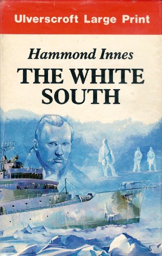 The White South by Hammond Innes