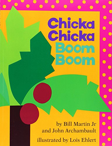 Chicka Chicka Boom Boom by Bill Martin Jr. 
			
			
		
		
		
       	 
       		
       			,