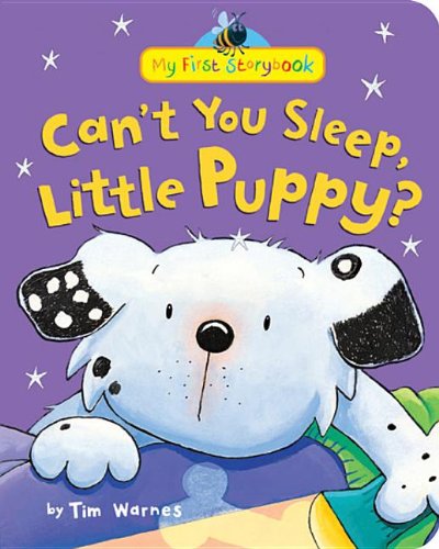 Can't You Sleep, Little Puppy? by Tim Warnes 				  						  					 		 			  					  		                  	                   		                  			(Author, Illustrator)